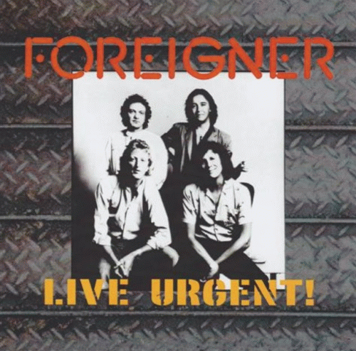 Foreigner : Live Urgent !